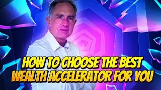 How To Choose The Best Wealth Accelerator For You