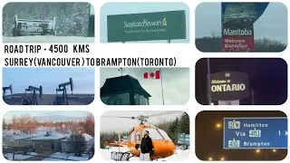 Canada 🇨🇦 road trip Surrey(Bc) to Brampton(Ontario)🍁