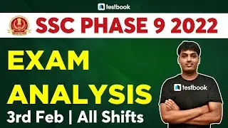 SSC Phase 9 Analysis 2022 | 3rd February All Shifts | SSC Phase 9 Exam Review + Questions Asked