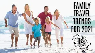 Multi-Generational Travel Will Be The Trend For 2021