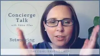 Concierge Talk - Networking - The Concierge Society