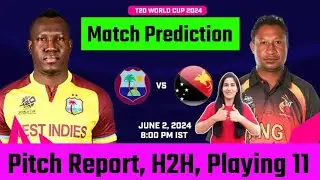 WI vs PNG ICC T20 World Cup 2024 2nd Match Prediction 2 June|West Indies vs Papua New Guinea Preview