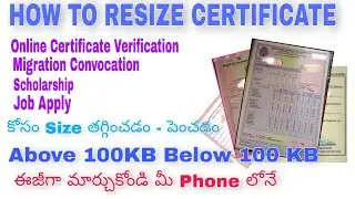 HOW TO REDUCE RESIZE CERTIFICATE SIZE  BELOW 100 KB, MORE THAN 100KB UPLOAD CERTIFICATES SIZE