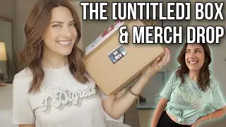 THE MERCH DROP & THE [UNTITLED] BOX JULY | im so excited for you to see these!