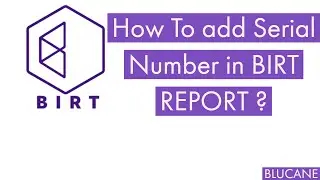 How to add serial number in BIRT REPORT