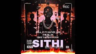 A$LA_27(SITHI W/KayVee ,THILDA, ONGZ THE DESTROYER )