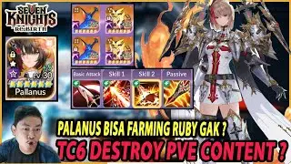 🔥🔥PALANUS TC6 DESTROY PVE KONTEN ? [BEST GEAR FARMING, TOWER & ADVENTURE] - SEVEN KNIGHTS RE:BIRTH