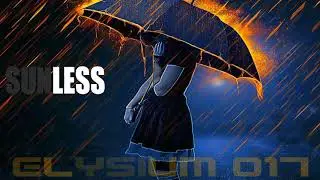 Chillout & Deep House & Breaks ✅ Sunless🎧Elysium 0⃣1⃣7⃣  Слёзы дождя