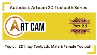 Artcam Tutorial Basic Part 2.5 - 2D Inlay Toolpath | Male & Female Toolpath | Digital Effect