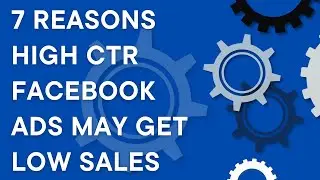 Lean Shopify sales mystery: 7 reasons high CTR Facebook ads may get low sales (2022)