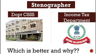 Steno in Dopt CSSS & Steno in CBDT| Which is better and Why?  promotion| Salary| Transfers #sscsteno