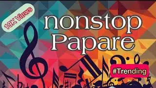 Papare Nonstop | පපරේ එක දිගට අහන්න #papare  #srilanka #kawadi #nonstop #music #trending #viral