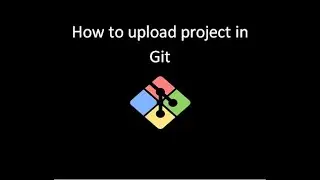 How to upload project into Git from local | Programming Packs