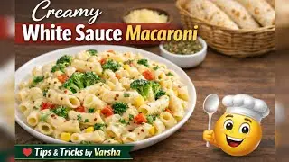 Creamy White Sauce Pasta Recipe | Restaurant Style White Pasta at Home | Easy Pasta Recipe