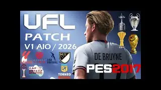 PES 2017 / UFL PATCH / V1 AIO / PC