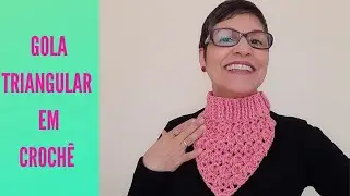 GOLA TRIANGULAR EM CROCHÊ