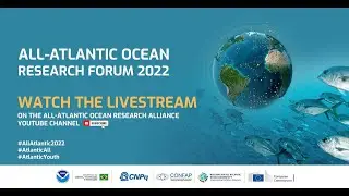 All-Atlantic Ocean Research Forum 2022 - 14th July