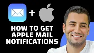 How to Get Apple Mail Notifications (Quick Tutorial)