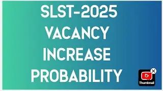 SLST 🔥 VACANCY INCREASE PROBABILITY