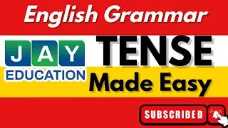 Tenses - Made easy | English Grammar | Jay Chaudhary Sir | Jay Education
