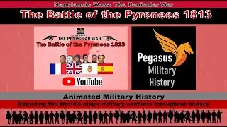 Napoleonic Wars: The Battle of the Pyrenees 1813 - The Peninsular War