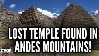 Lost Temple Found in Andes Mountains! - THE WEEKLY STRANGE: Episode 19