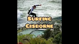 Surf Gisborne New Zealand (Part 5)