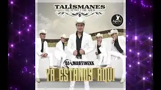 TALISMANES DEL RITMO Y DEL AMOR MIX🔥  DJ MARTINEXX 🔥