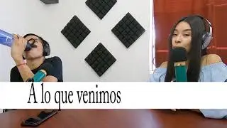 A lo que venimos