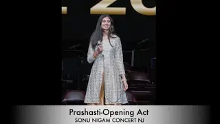 Opening Act at Sonu Nigam's Concert NJ - Prashasti