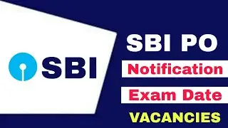 SBI PO 2022 Notification Update And Vacancies