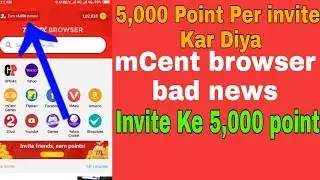 mCent browser per invite 5,000 point Kar Diya || invite ka 5,000 2019 19 January