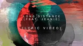 Naji &bull; Long Distance (feat. Jeanie) [Lyric Video]