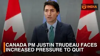 Canada PM Justin Trudeau Faces Increased Pressure To Quit