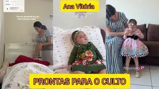 ANA VITÓRIA CONTOU QUE HADASSA TOMA MUITOS REMÉDIOS + ARRUMANDO PARA O CULTO 