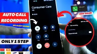 Oppo Realme Auto call recording ⚡ WITHOUT Announcement | ODialer 😍