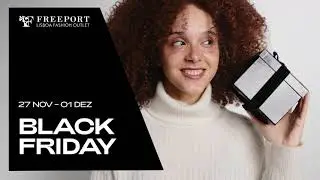 Black Friday | Freeport Lisboa Fashion Outlet