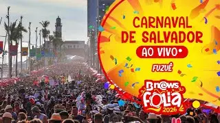 FUZU&Ecirc; AO VIVO - CARNAVAL DE SALVADOR 2026