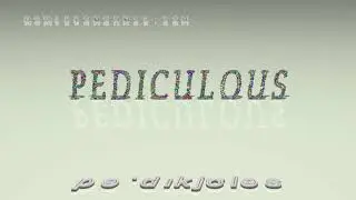 pediculous - pronunciation + Examples in sentences and phrases