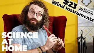 Science at Home #23 - Wind Instruments!