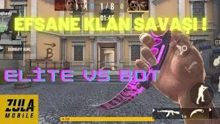 ELİTE⚔️BOT KLAN SAVAŞI ZULA MOBİLE!