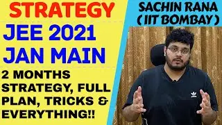 JEE Main 2021: Last Two Months Strategy | | Preparation, Time Table | Paper Solving | SR Unacademy