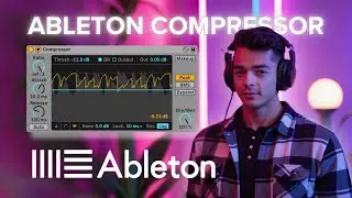 Освоение Ableton 12: эффект компрессора
