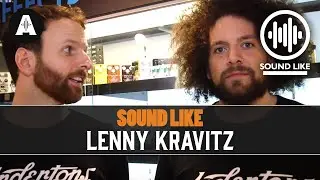 Sound Like Lenny Kravitz | Without Busting The Bank