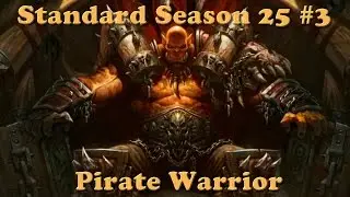 Season 25 Standard #3 - Pirate Warrior