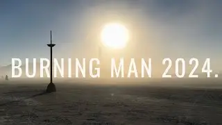BURNING MAN 2024 ❤️&zwj;🔥 a virgin burner&rsquo;s honest experience