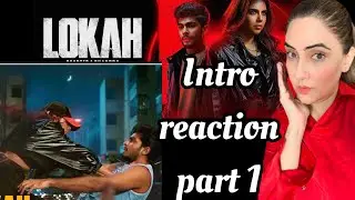 Lokah Chapter 1: Chandra Intro Scene Reaction | Kalyani | Nasleen | Part 1/ Annyshahreacts 