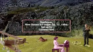 Beethoven, Horn Sonata in F major, Op  17 , I Mov., Mountains, Montagne, Toscana, Volo