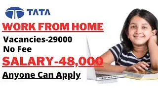TATA Recruitment 2021 || TATA Work From Home Jobs ||
