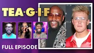 Tea G-I-F FULL Episode Mayweather, Jake Paul,  Caitlin Jenner | FOX Soul